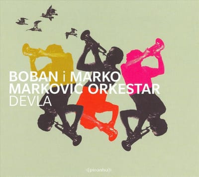 Boban I Marko Markovic Orkestar