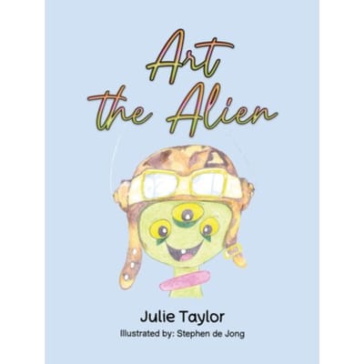 Art The Alien - Taylor, Julie