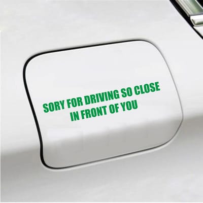 Bumpersticker - Sory For Driving So Close - 3,5 X 18,3 - Groen