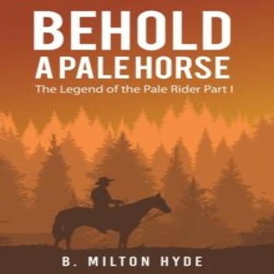 Behold a Pale Horse par B Milton Hyde Livre relié 9781647505219
