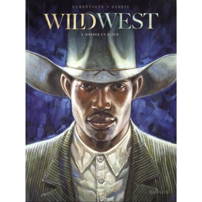 Modder En Bloed - Wild West - Thierry Gloris