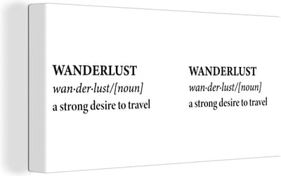 Canvas Schilderij Spreuken - Quotes - A strong desire to travel - Wanderlust - Reis - 40x20 cm - Wanddecoratie