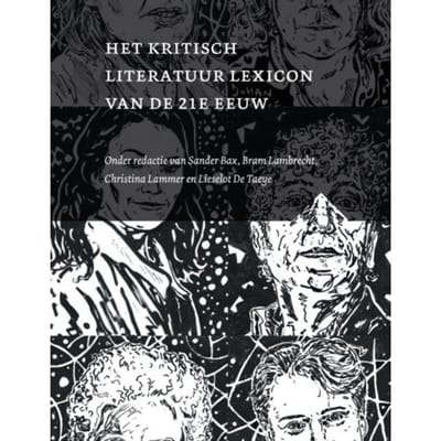 Het Kritisch Literatuur Lexicon Van De 21e Eeuw - Sander Bax