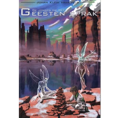 De Jongen Die Met Geesten Sprak - Johan Klein Haneveld