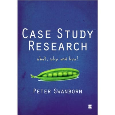 Case Study Research - Swanborn, Peter