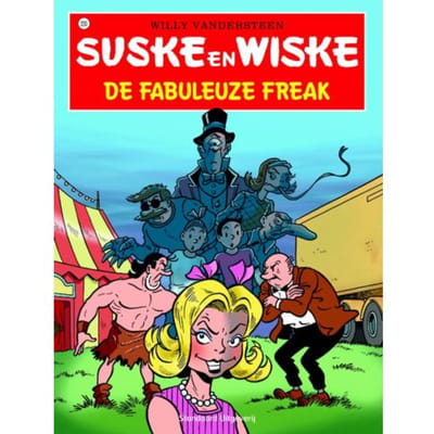 De Fabuleuze Freak - Suske En Wiske - Willy Vandersteen