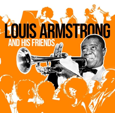 Louis Armstrong - And His Friends