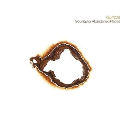 OSA7029 - Sounds For Abandoned Places (CD)
