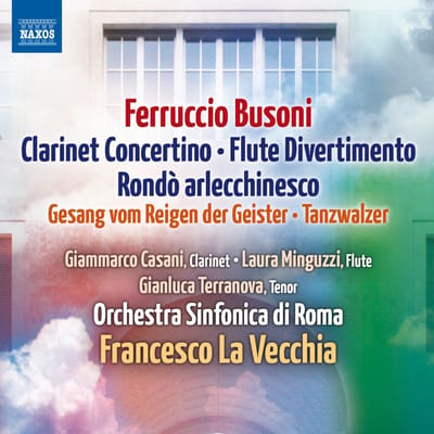 Giammarco Casani, Laura Minguzzi, Francesco La Vecchia, Orchestra Sinfonica Di Roma - Busoni: Clarinet Concerto | Flute Divertimento (CD)