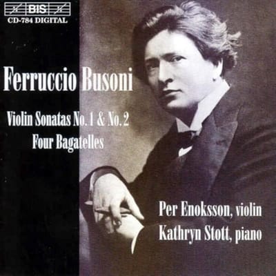 Per Enoksson & Kathryn Stott - Busoni: Four Bagatellen, Op. 28 | Sonata No. 1 (CD)