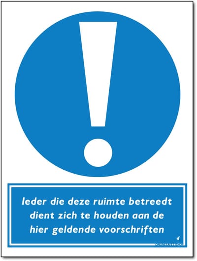 Ruimte betreden bord - Houd u aan geldende voorschriften - Forex - 30 x 40 cm