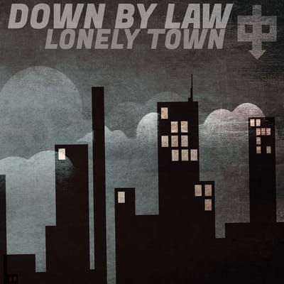 Down By Law - Lonely Town (LP) (Limited Edition) (Coloured Vinyl)