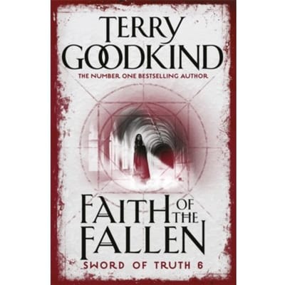 Faith Of The Fallen - Terry Goodkind