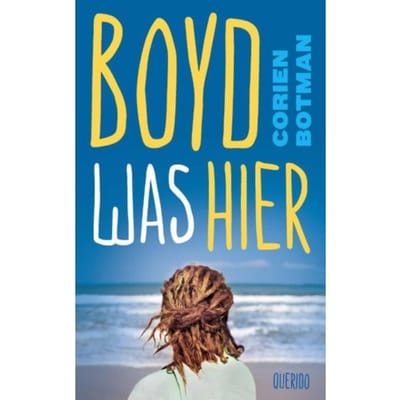 Boyd Was Hier - Corien Botman