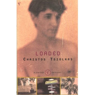 Loaded - Christos Tsiolkas