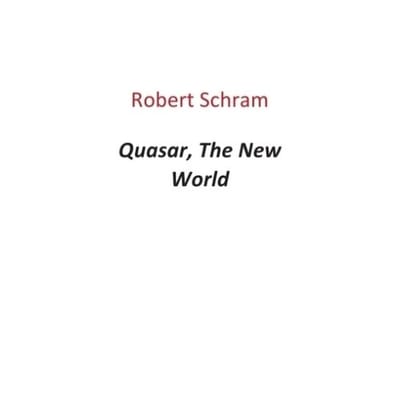 Quasar, The New World - Robert Schram