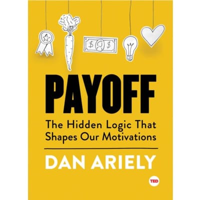 Payoff - Ted Books - Dan Ariely