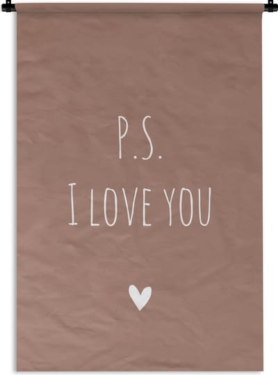 Wandkleed - Wanddoek - Engelse quote "P.S. i love you" met een hartje op een bruine achtergrond - 60x90 cm - Wandtapijt