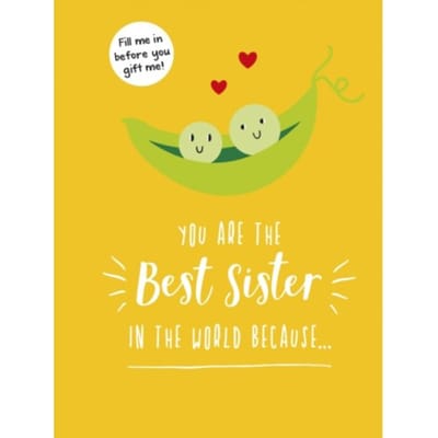 You Are The Best Sister In The World Because - Summersdale Publishers