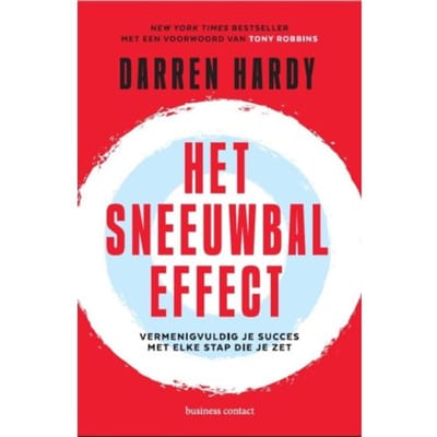 Het Sneeuwbaleffect - Darren Hardy