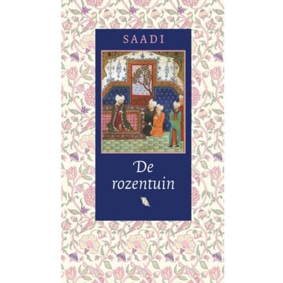 De Rozentuin - Oosterse Klassieken - Saadi