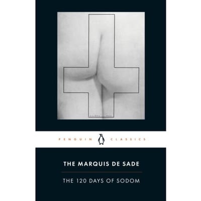 The 120 Days Of Sodom - Marquis de Sade