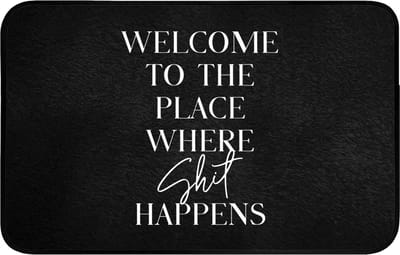 WC mat 80x50 cm - Antislip - Quotes - Zwart - Welcome to the place where shit happens - Humor - Toiletmat - Vloermat - Douchemat - Toilet tapijt - Toiletmatten