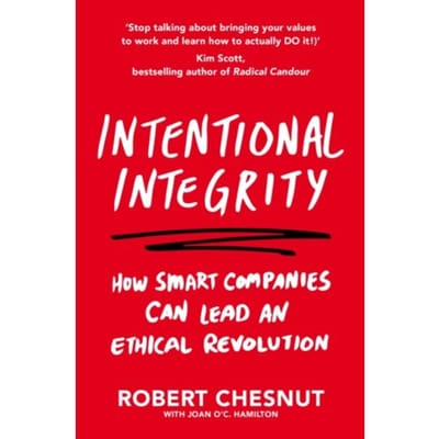Intentional Integrity - Robert Chesnut