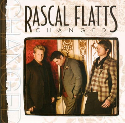 Changed - Rascal Flatts
