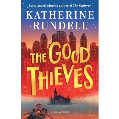 The Good Thieves - Katherine Rundell