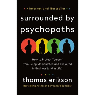 The Surrounded By Psychopaths - St. Martin's Essentials - Thomas Erikson
