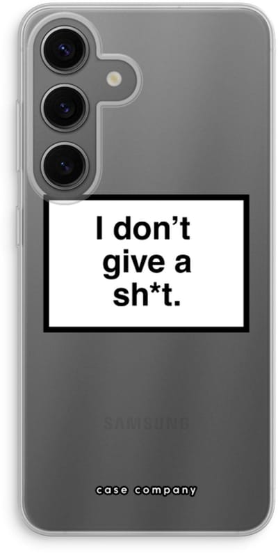 Case Company® - Hoesje geschikt voor Samsung Galaxy S24 hoesje - Don't give a shit - Soft Cover Telefoonhoesje - Bescherming aan alle Kanten en Schermrand