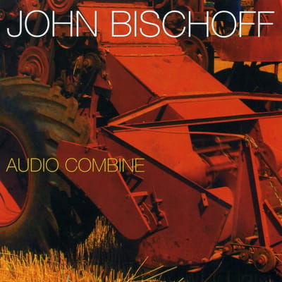 John Bischoff - Audio Combine (CD)