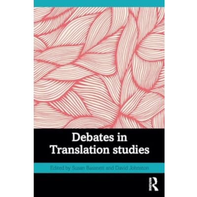 Debates In Translation Studies