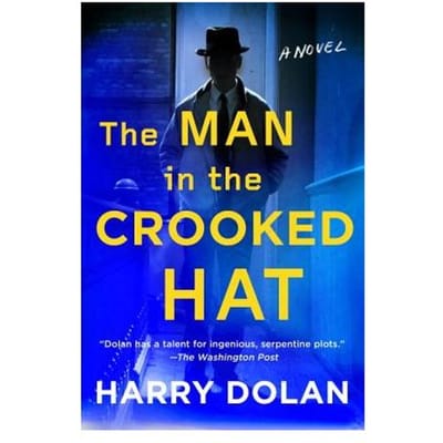 The Man In The Crooked Hat - Harry Dolan