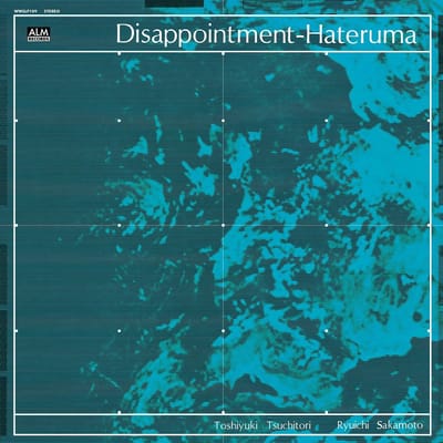 Toshiyuki Tsuchitori & Ryuichi Sakamoto - Disappointment-Hateruma (CD)