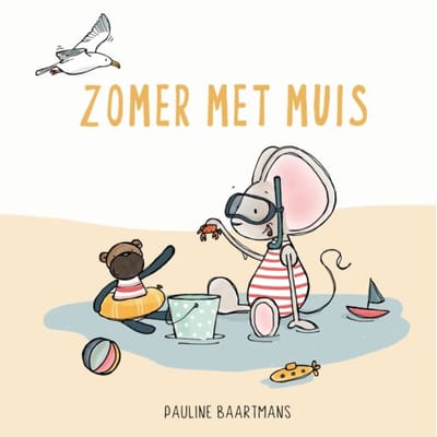 Zomer Met Muis - Thuis Bij Muis - Pauline Baartmans