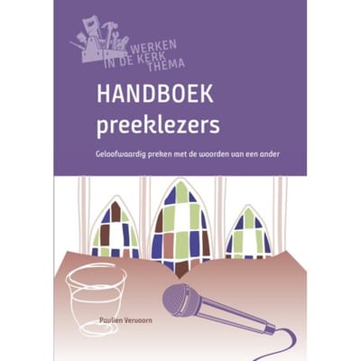 Handboek Preeklezers - Werken In De Kerk - Paulien Vervoorn