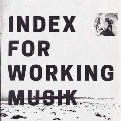 Index For Working Musik - Dragging The Needlework For The Kids At Uphole (CD)