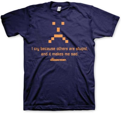 The Big Bang Theory Heren Tshirt -S- I Cry Because Others Are Stupid Blauw