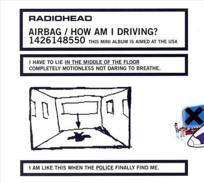 Airbag/How Am I Driving - Radiohead