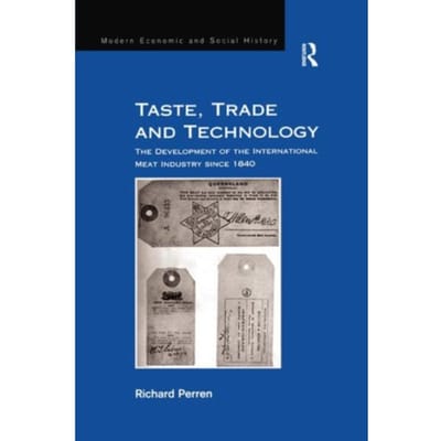 Taste, Trade And Technology - Modern Economic And Social History - Perren, Richard