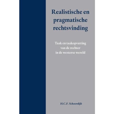 Realistische En Pragmatische Rechtsvinding - H.C.F Schoordijk