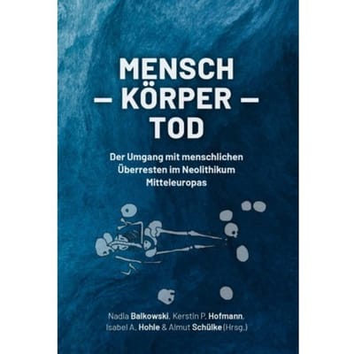 Mensch - Körper - Tod