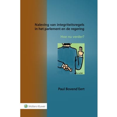 Naleving Van Integriteitsregels In Het Parlement En De Regering