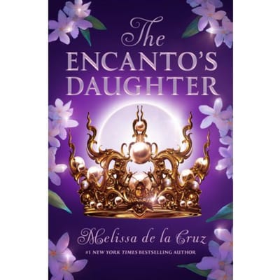 The Encanto's Daughter - The Encanto's Daughter - Melissa de la Cruz