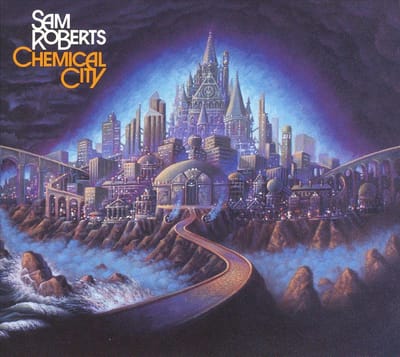 Chemical City - Sam Roberts