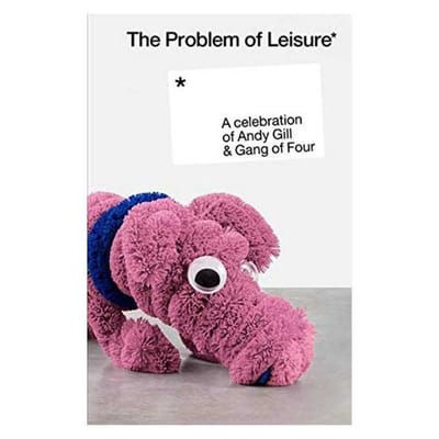 Various Artists - The Problem Of Leisure:Celebration Of Gang Of Four (MC)