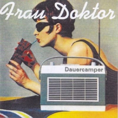 Frau Doktor - Dauercamper (CD)