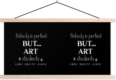 Posterhanger incl. Poster 120x60 cm - Schoolplaat - Art - Studenten - Quotes - Onderwijs - Leren - Textielposter - Blanke latten